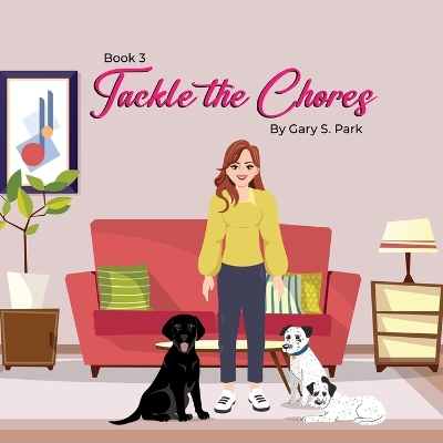 Book cover for Tackle the Chores by Gary S. Park (Poochville Series)