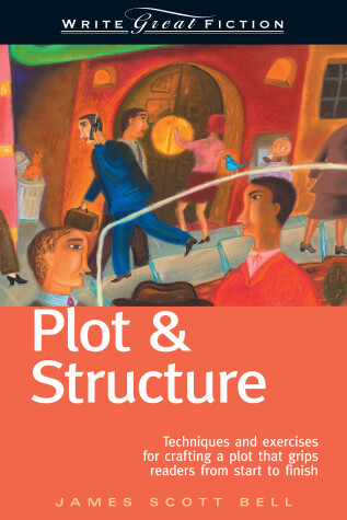 Book cover for Write Great Fiction - Plot & Structure