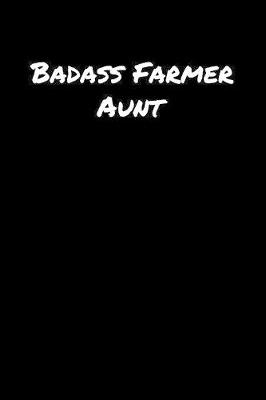 Book cover for Badass Farmer Aunt