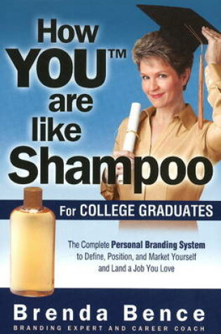 Cover of How "YOU" are Like Shampoo for College Graduates