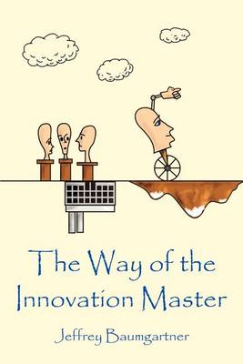 Book cover for The Way of the Innovation Master