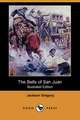 Book cover for The Bells of San Juan(Dodo Press)