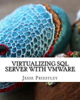 Book cover for Virtualizing SQL Server with Vmware