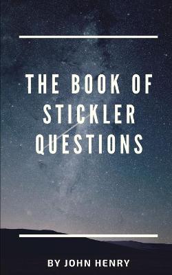 Book cover for The book of Stickler Questions