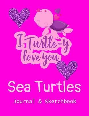 Book cover for Sea Turtles Journal & Sketchbook