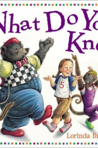 Cover of What Do You Know!