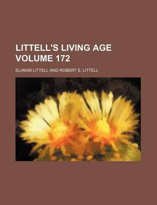 Book cover for Littell's Living Age Volume 172