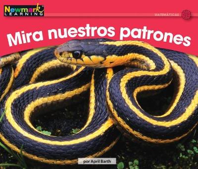 Cover of Mira Nuestros Patrones Leveled Text