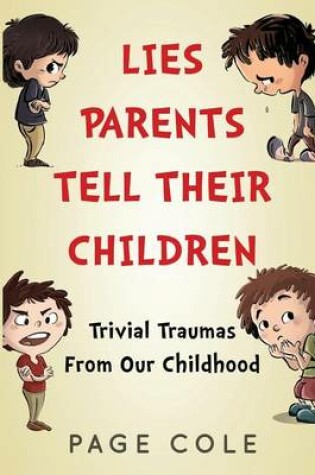 Cover of Lies Parents Tell Their Children