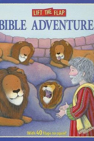 Cover of Bible Adventures: Lift-The-Flap