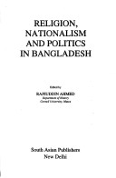 Book cover for Religion, Nationalism and Politics in Bangladesh