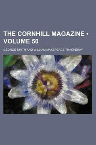 Cover of The Cornhill Magazine (Volume 50)