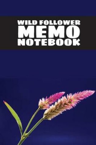 Cover of Wild Flower Memo Notebook