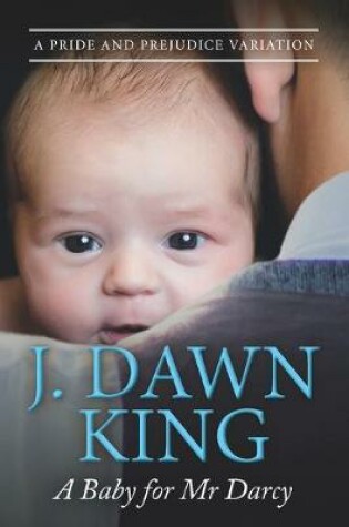 Cover of A Baby for Mr. Darcy