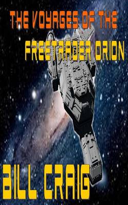 Book cover for The Voyages of the Freetrader Orion