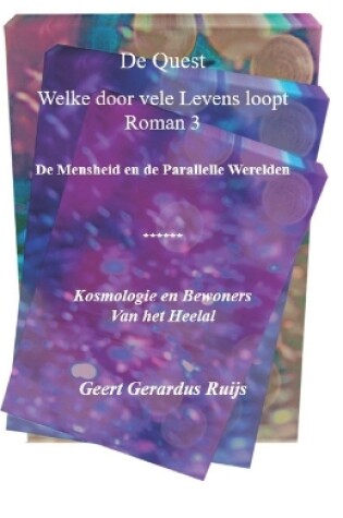 Cover of De Quest welke door vele Levens loopt - Roman 3