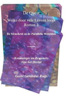 Cover of De Quest welke door vele Levens loopt - Roman 3