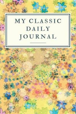 Cover of My Classic Daily Journal