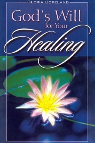Cover of God's Will for Your Healing