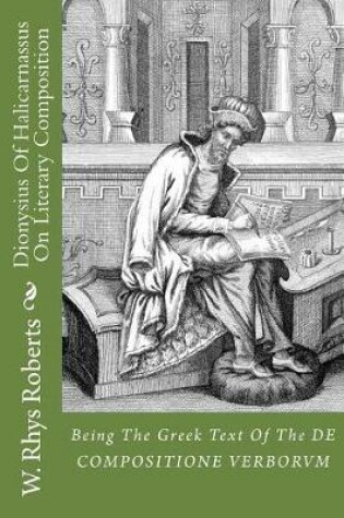 Cover of Dionysius of Halicarnassus on Literary Composition