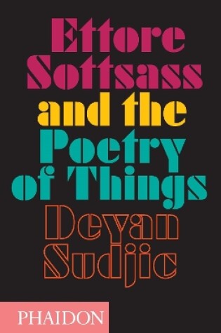 Cover of Ettore Sottsass and the Poetry of Things