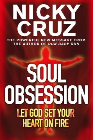 Cover of Soul Obsession: Let God Set Your Heart on Fire