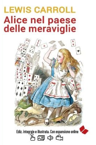 Cover of Alice nel paese delle meraviglie. Ediz. integrale e illustrata. Con espansione online.