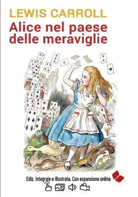 Book cover for Alice nel paese delle meraviglie. Ediz. integrale e illustrata. Con espansione online.