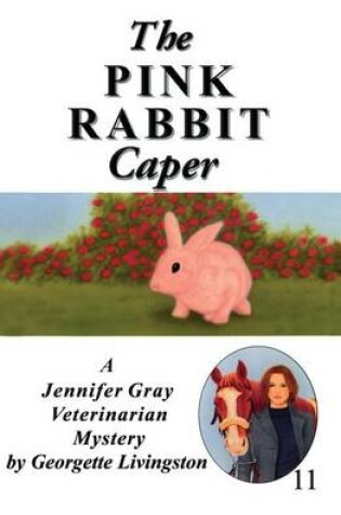 Cover of The Pink Rabbit Caper