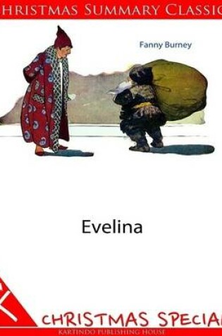 Cover of Evelina [Christmas Summary Classics]