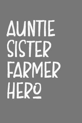 Book cover for Aunt Sister Farmer Hero