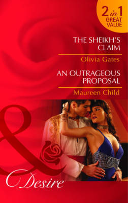 Cover of The Sheikh's Claim / An Outrageous Proposal