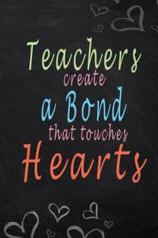 Cover of Teachers Create a Bond That Touches Hearts