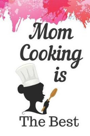 Cover of Mom Cooking Is The Best