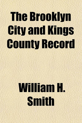 Book cover for The Brooklyn City and Kings County Record