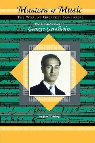 Cover of The Life and Times of George Gershwin