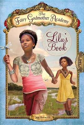 Book cover for The Fairy Godmother Academy #4: Lilu's Book