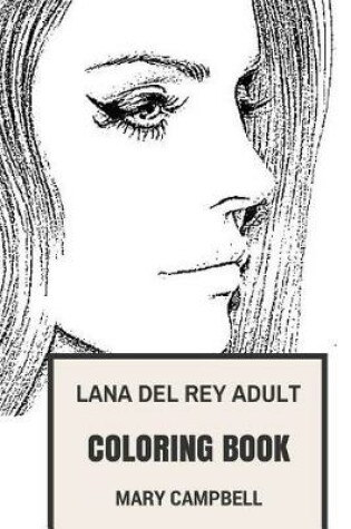 Cover of Lana del Rey Adult Coloring Book