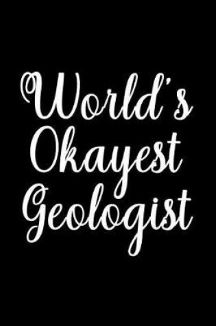 Cover of World's Okayest Geologist