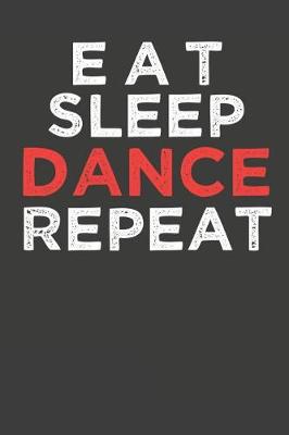 Book cover for Eat Sleep Dance Repeat