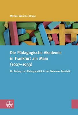 Cover of Die Konfessionalitat Der Volksschullehrerbildung in Preussen