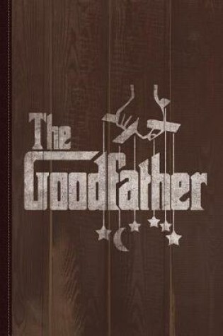 Cover of The Goodfather Vintage Journal Notebook