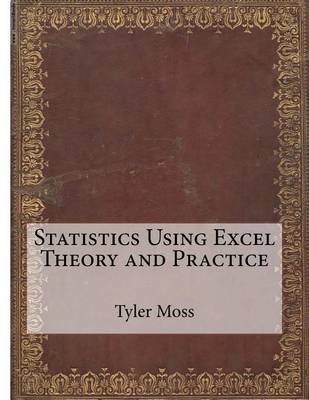 Book cover for Statistics Using Excel Theory and Practice