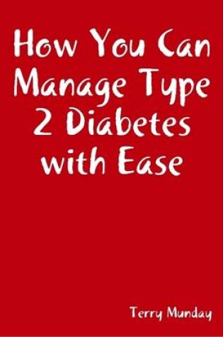 Cover of How You Can Manage Type 2 Diabetes with Ease