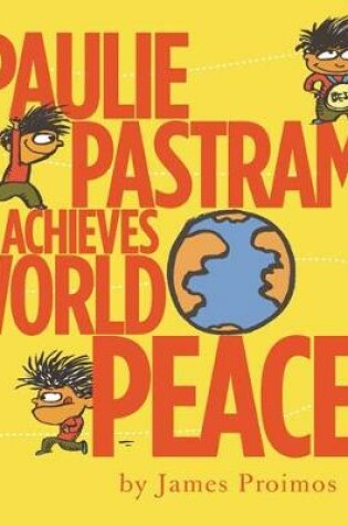 Cover of Paulie Pastrami Achieves World Peace