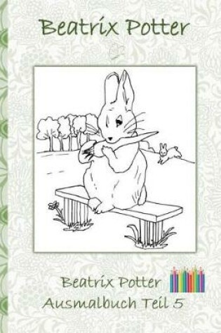 Cover of Beatrix Potter Ausmalbuch Teil 5 ( Peter Hase )