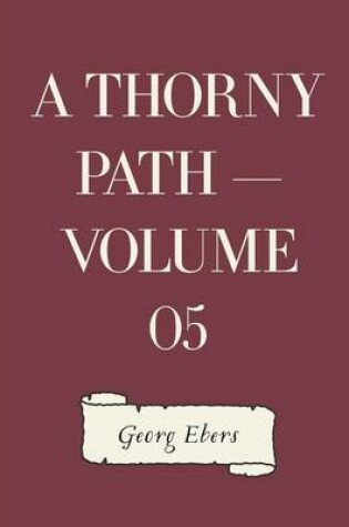 Cover of A Thorny Path - Volume 05