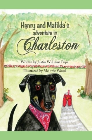 Cover of Henry and Matilda's Adventure in Charleston