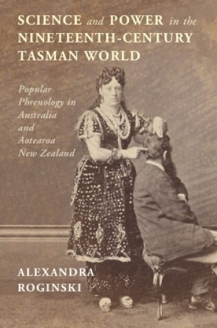 Cover of Science and Power in the Nineteenth-Century Tasman World