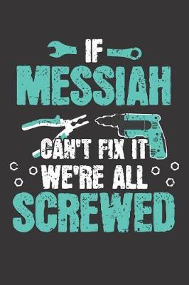 Book cover for If MESSIAH Can't Fix It